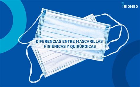 Infografía mostrando la diferencia en la filtración de partículas entre mascarillas higiénicas y quirúrgicas
